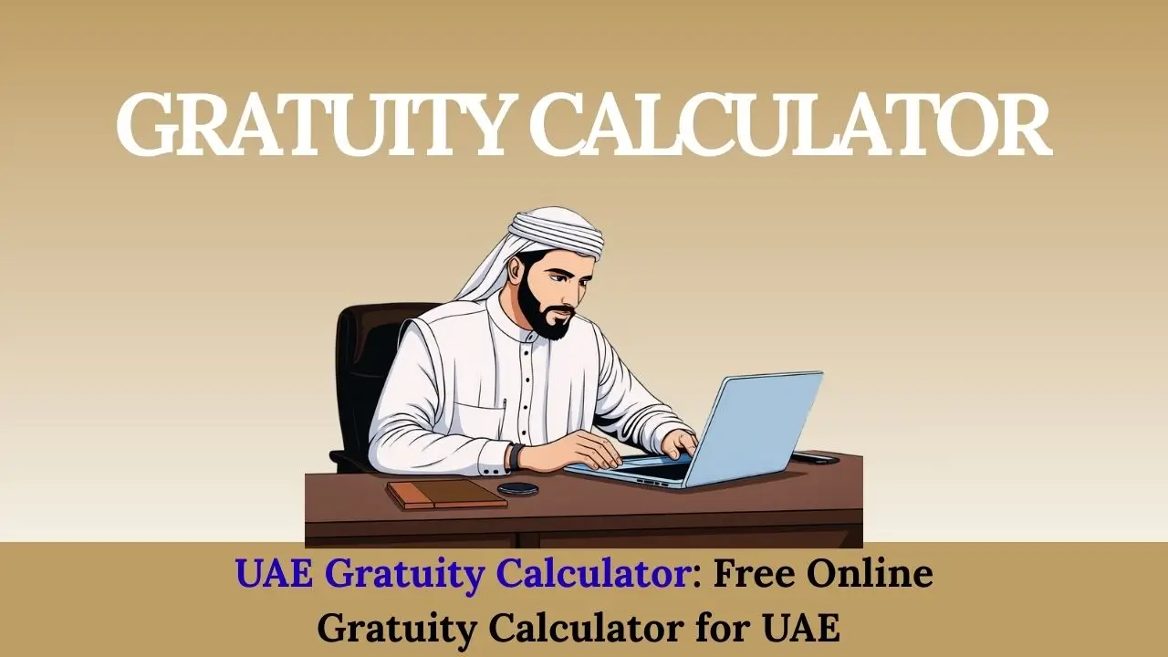 UAE Gratuity Calculator