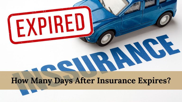 How Many Days After Insurance Expires?